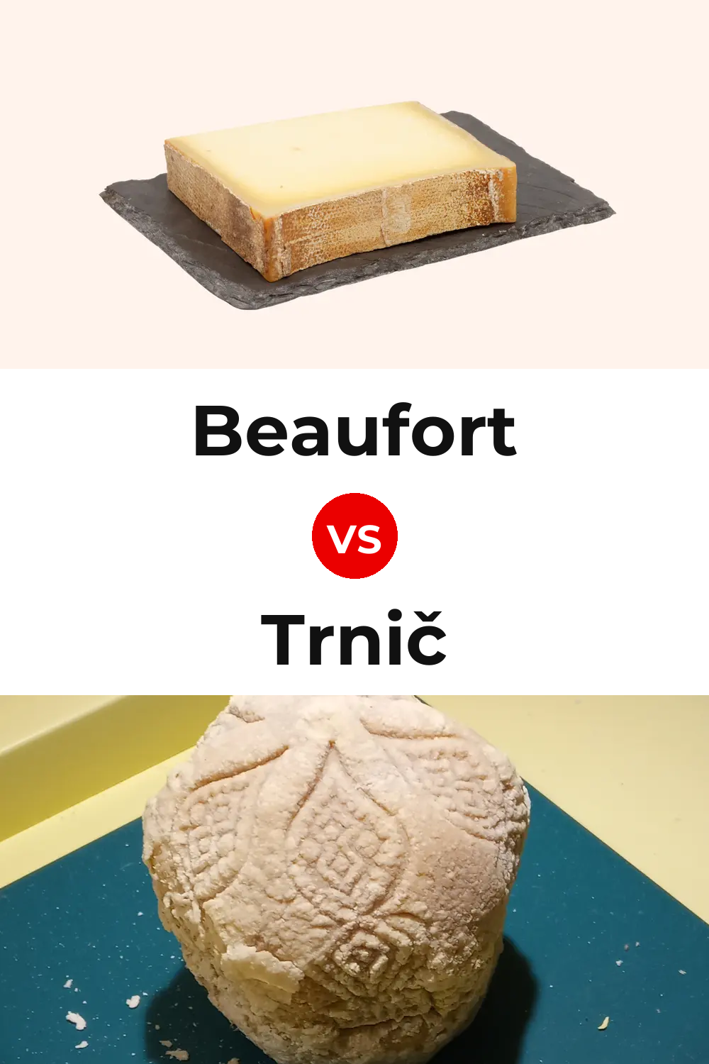 Beaufort Cheese vs Trnič Cheese Pinterest comparison