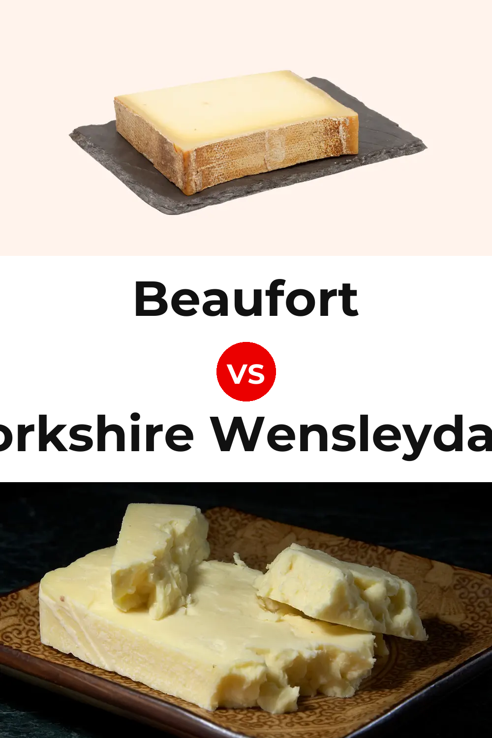 Beaufort Cheese vs Yorkshire Wensleydale Cheese Pinterest comparison