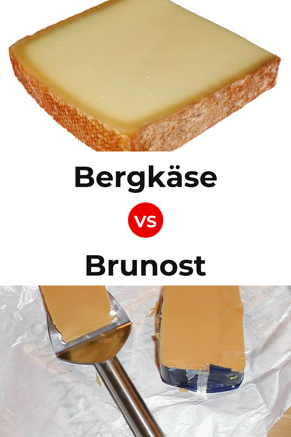 Bergkäse Cheese vs Brunost Cheese Pinterest comparison