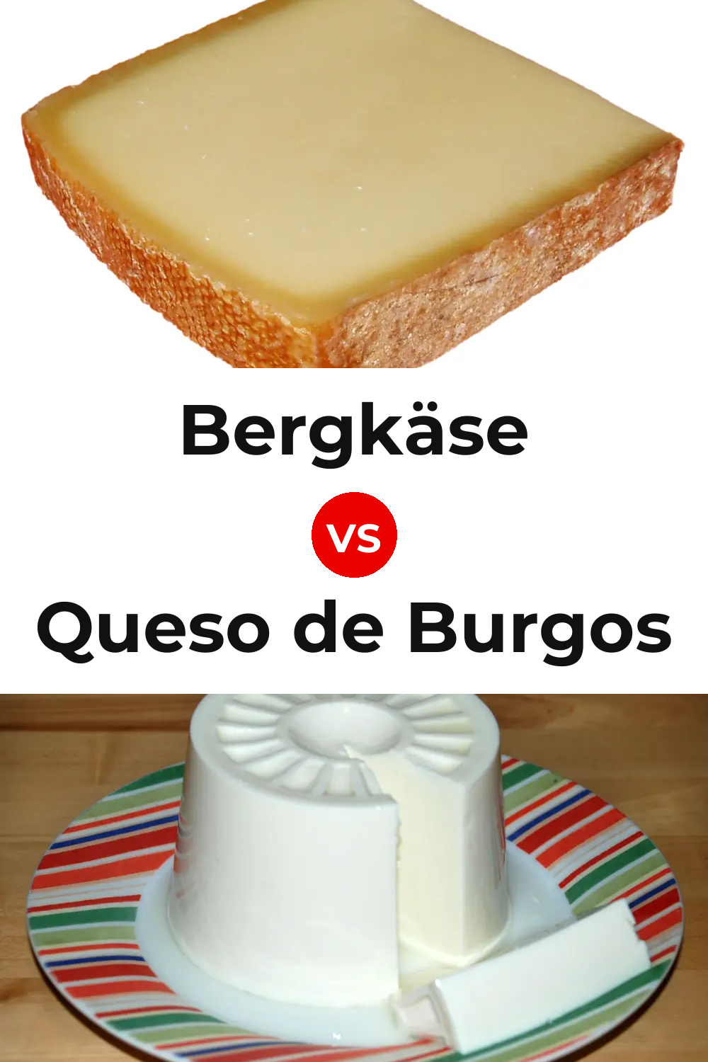 Bergkäse Cheese vs Queso de Burgos Pinterest comparison