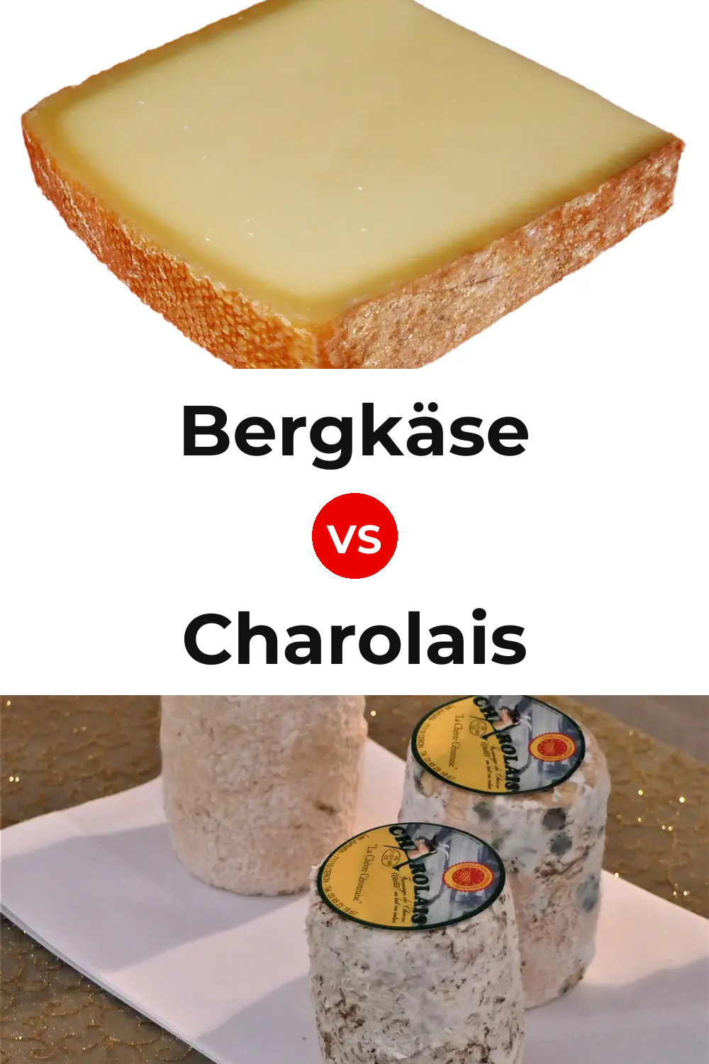 Bergkäse Cheese vs Charolais Cheese Pinterest comparison