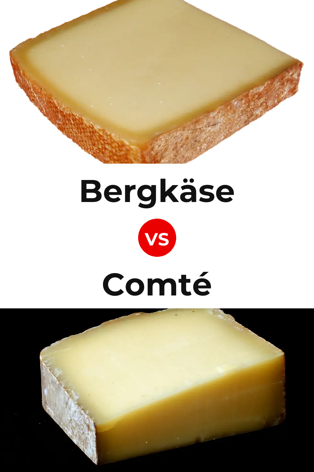 Bergkäse Cheese vs Comté Cheese Pinterest comparison