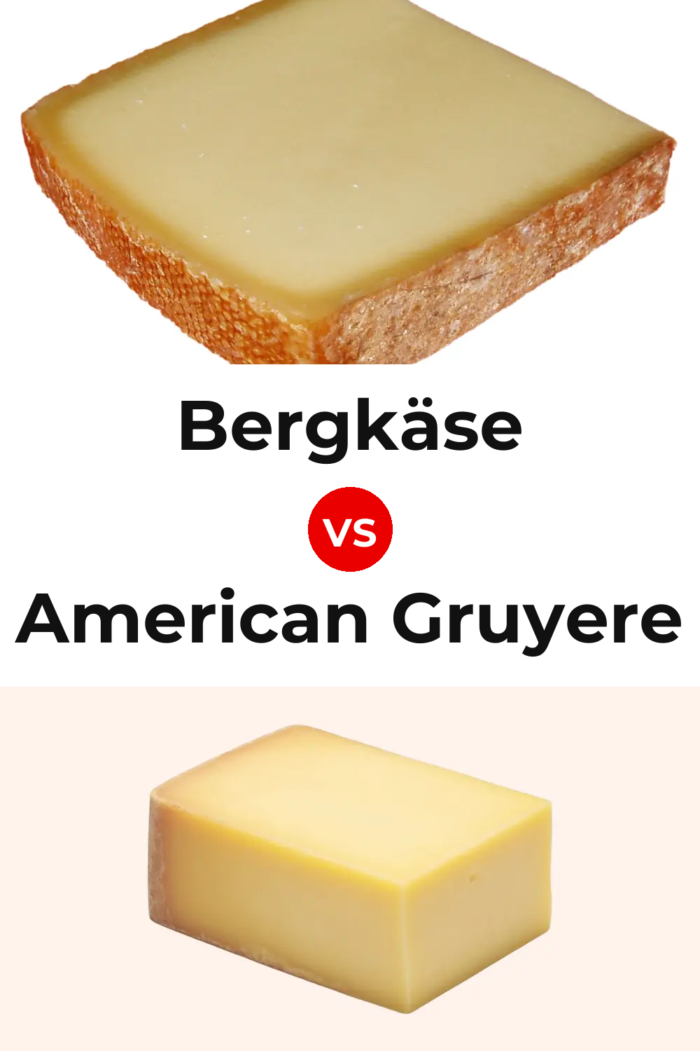 Bergkäse Cheese vs American Gruyere Cheese Pinterest comparison
