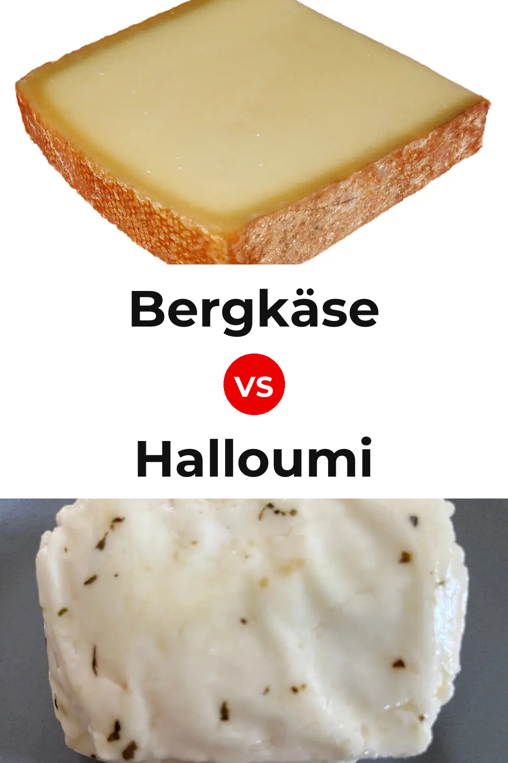 Bergkäse Cheese vs Halloumi Cheese Pinterest comparison
