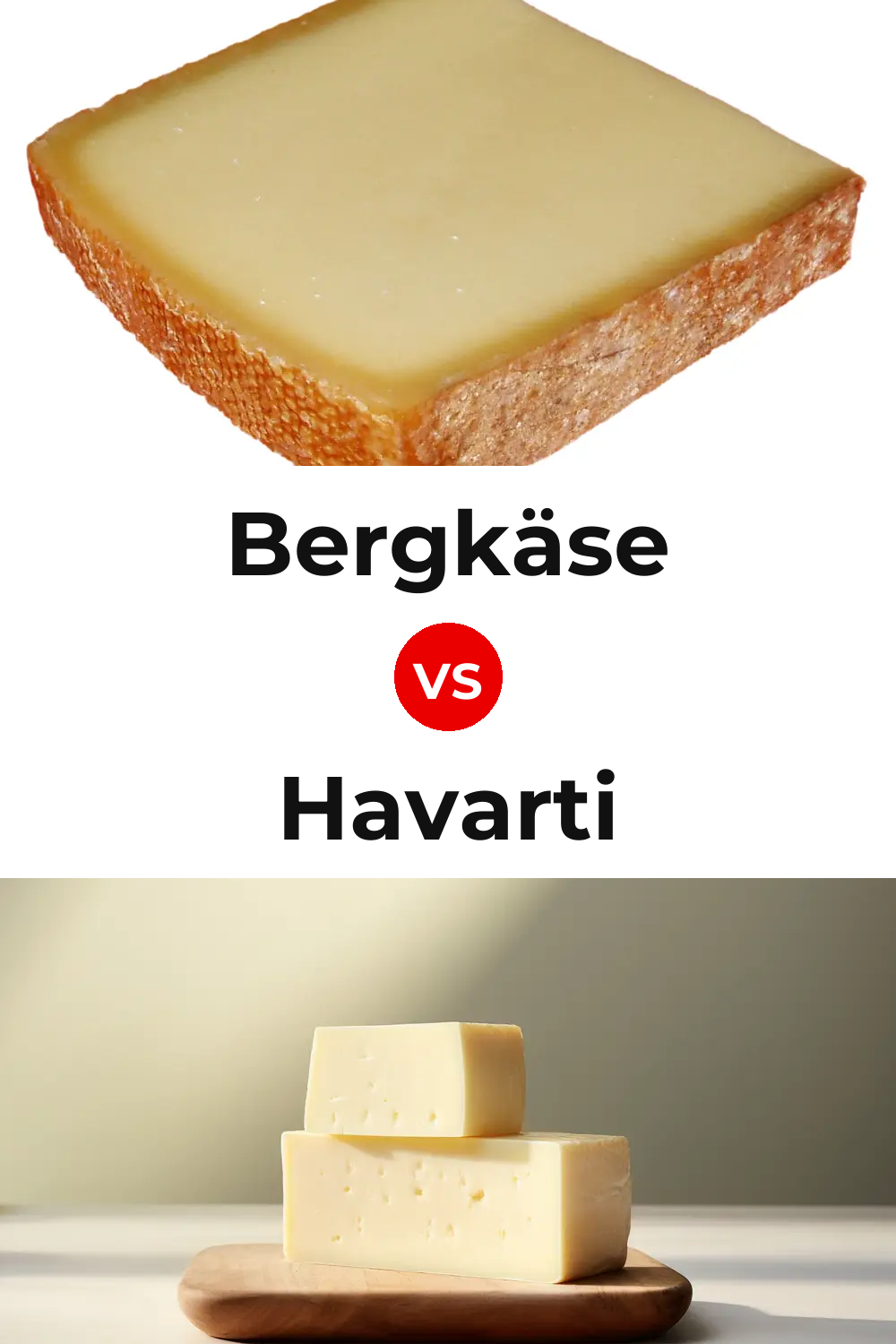 Bergkäse Cheese vs Havarti Cheese Pinterest comparison