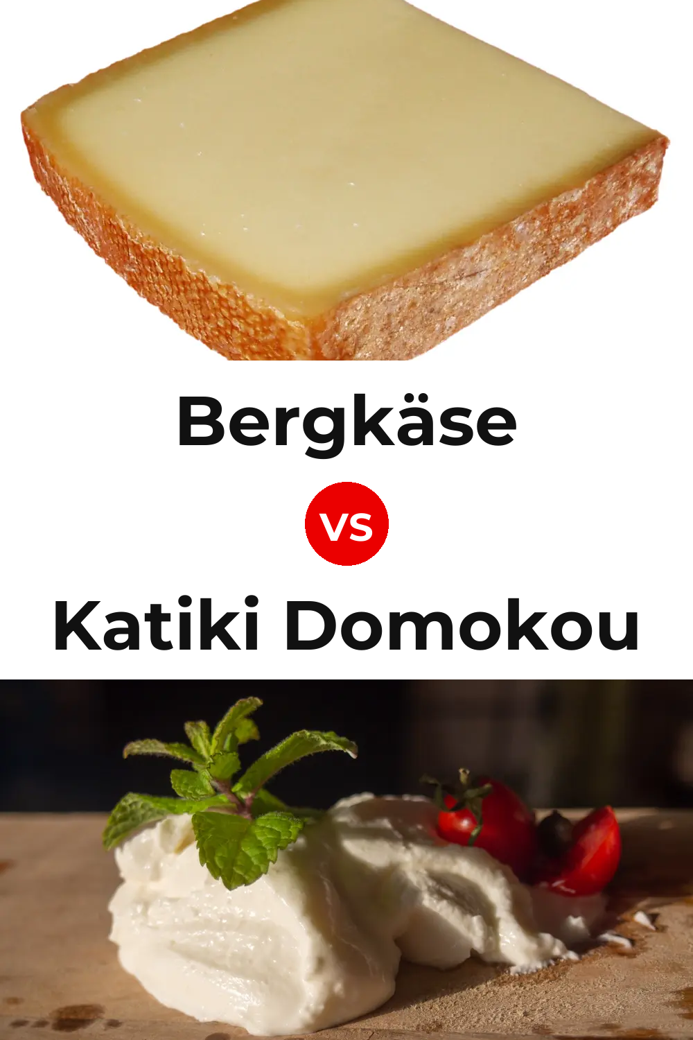 Bergkäse Cheese vs Katiki Domokou Cheese Pinterest comparison
