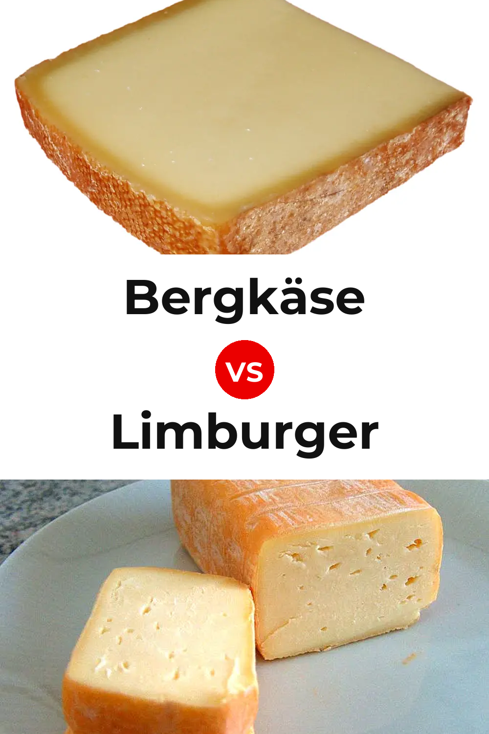 Bergkäse Cheese vs Limburger Cheese Pinterest comparison