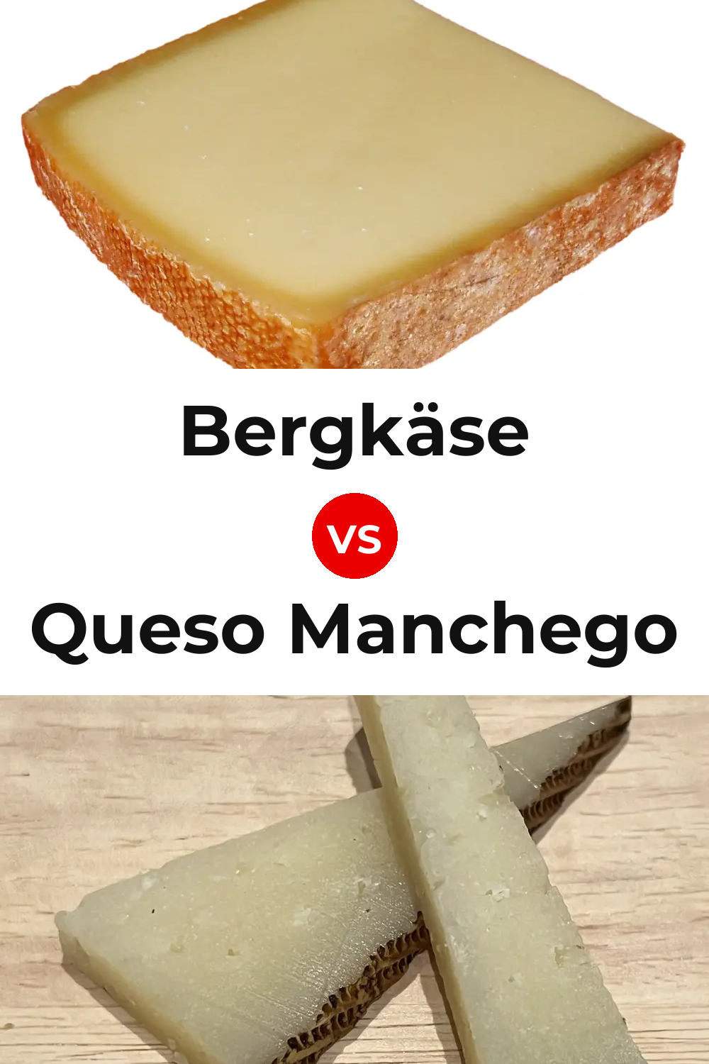 Bergkäse Cheese vs Queso Manchego Pinterest comparison