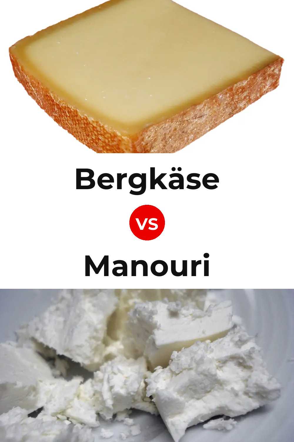 Bergkäse Cheese vs Manouri Cheese Pinterest comparison