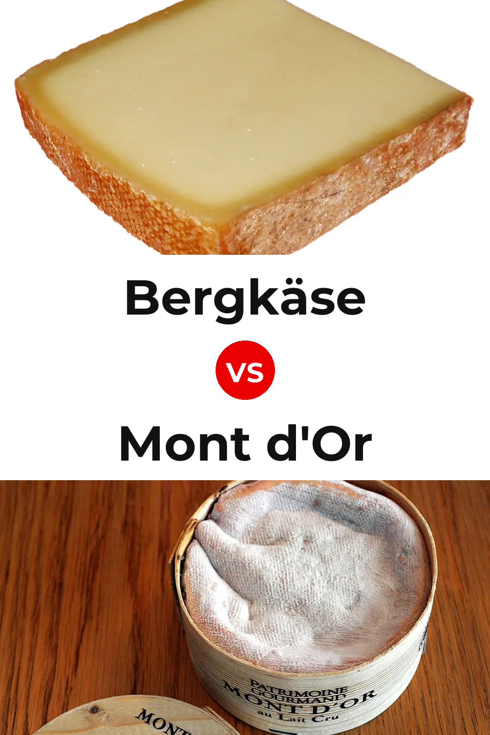 Bergkäse Cheese vs Mont d'Or Cheese Pinterest comparison