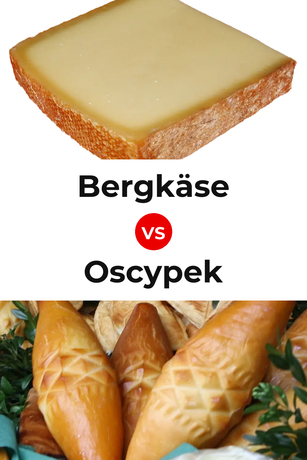 Bergkäse Cheese vs Oscypek Cheese Pinterest comparison
