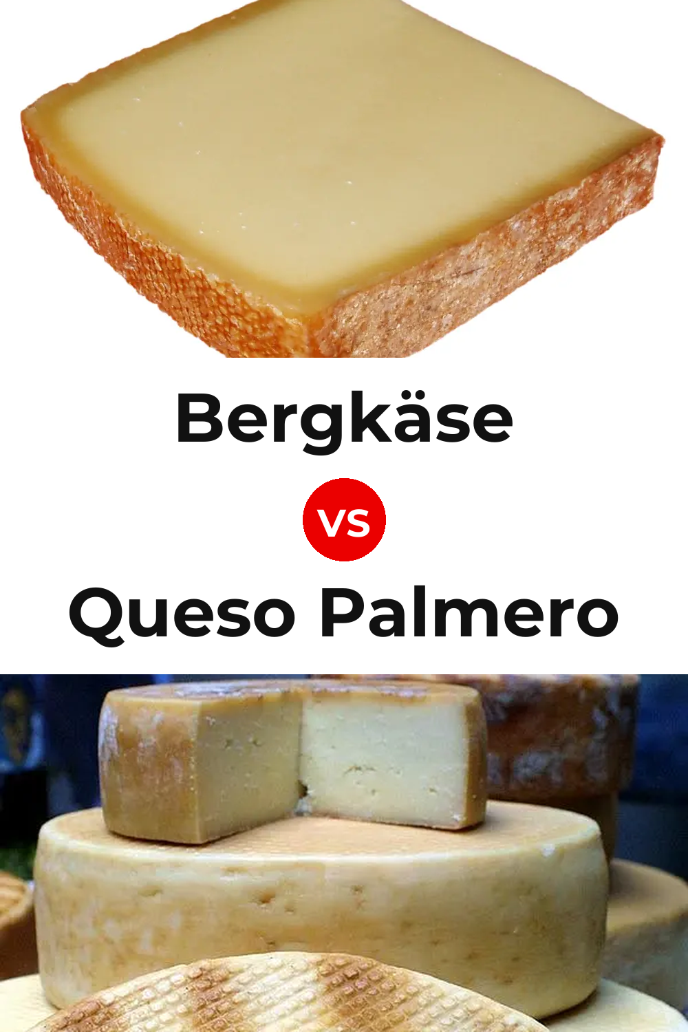 Bergkäse Cheese vs Queso Palmero Pinterest comparison