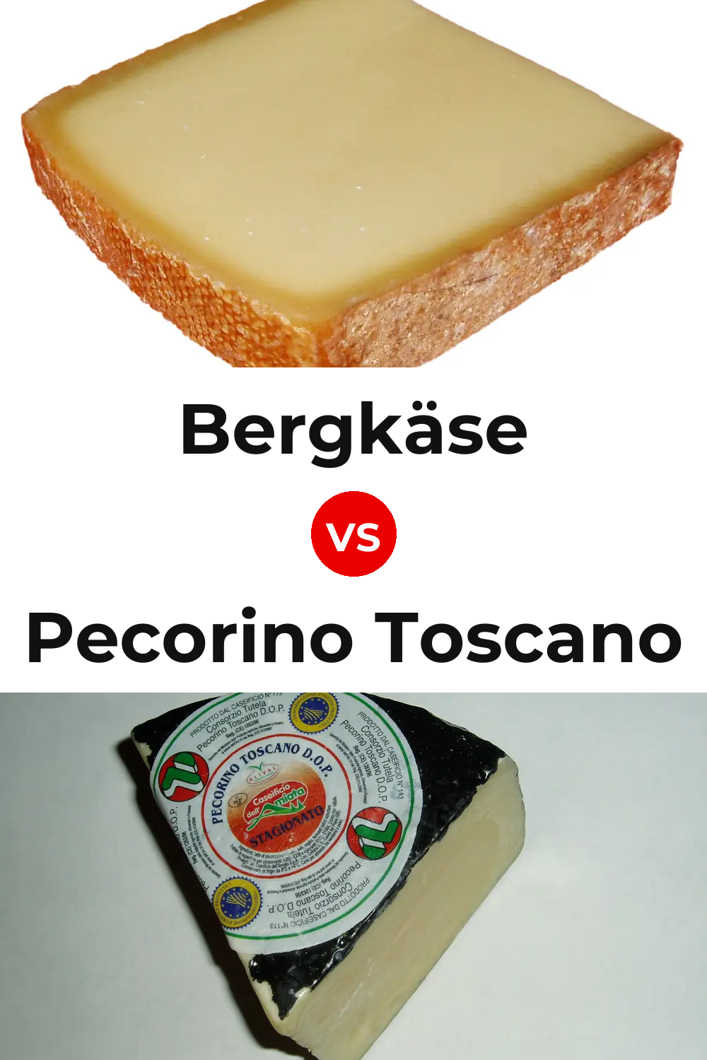 Bergkäse Cheese vs Pecorino Toscano Cheese Pinterest comparison