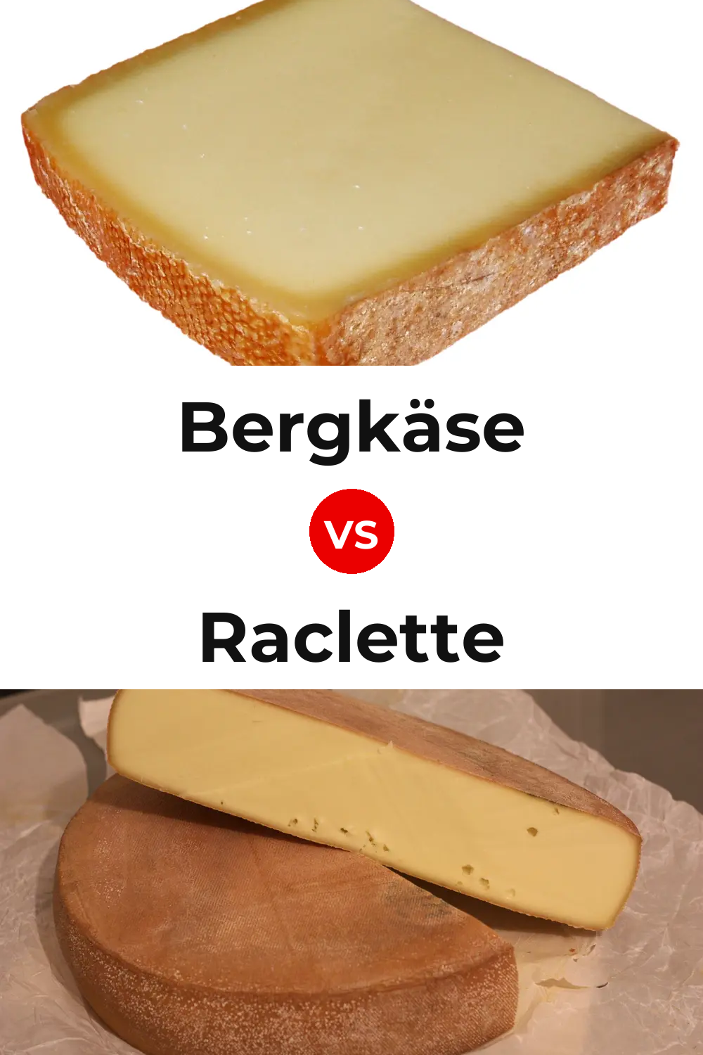 Bergkäse Cheese vs Raclette Cheese Pinterest comparison