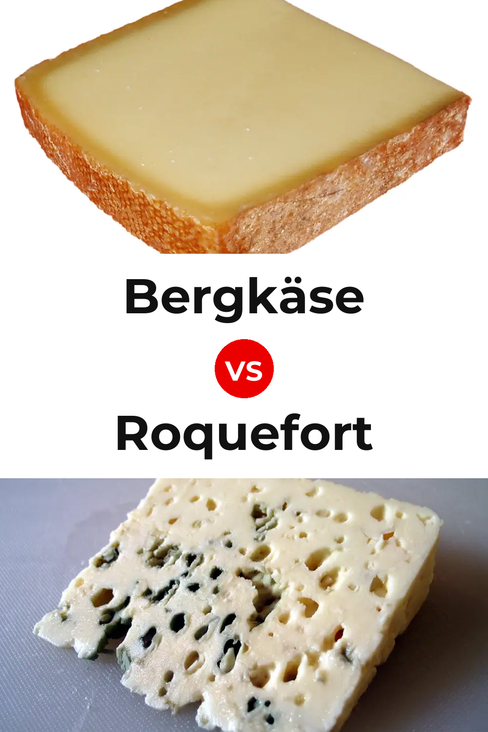 Bergkäse Cheese vs Roquefort Cheese Pinterest comparison