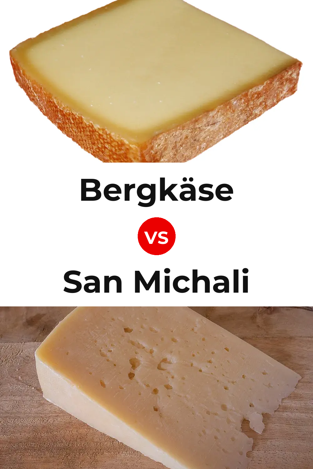 Bergkäse Cheese vs San Michali Cheese Pinterest comparison