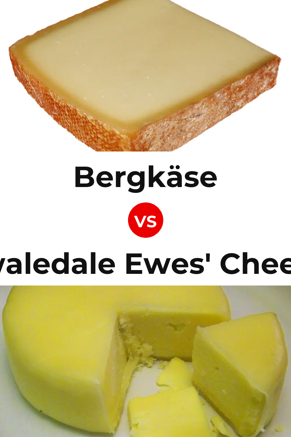 Bergkäse Cheese vs Swaledale Ewes' Cheese Pinterest comparison