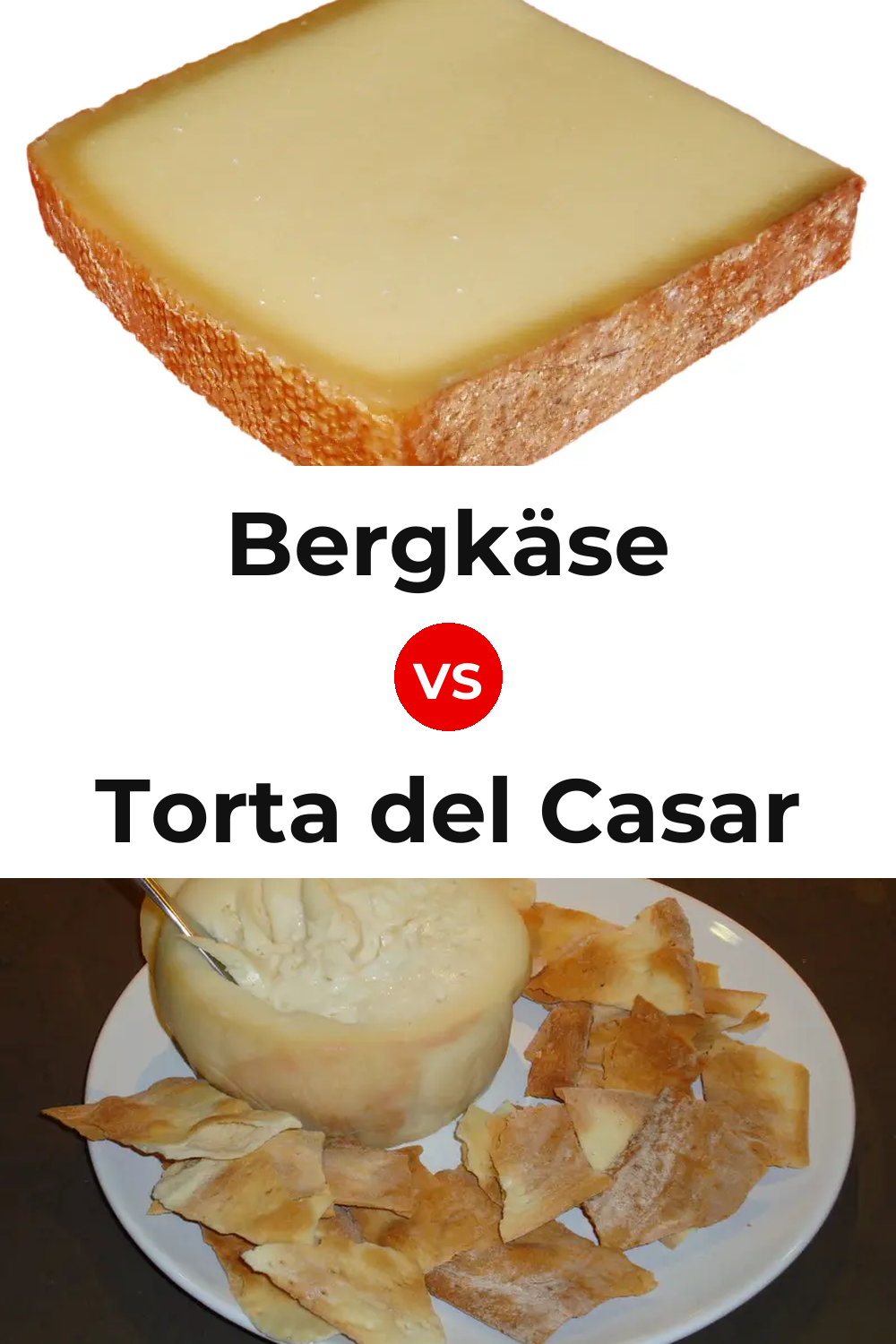 Bergkäse Cheese vs Torta del Casar Cheese Pinterest comparison