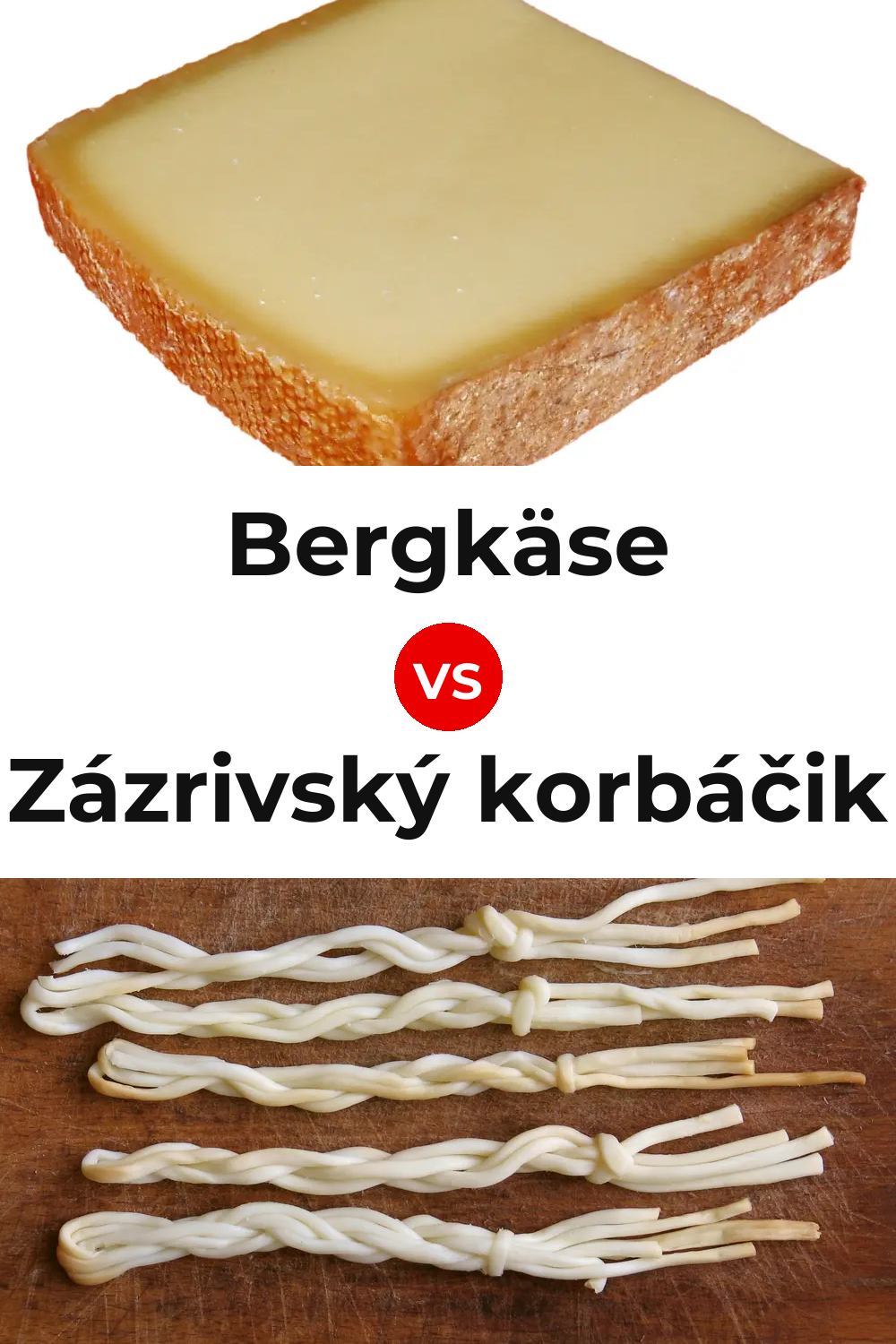 Bergkäse Cheese vs Zázrivský korbáčik Cheese Pinterest comparison