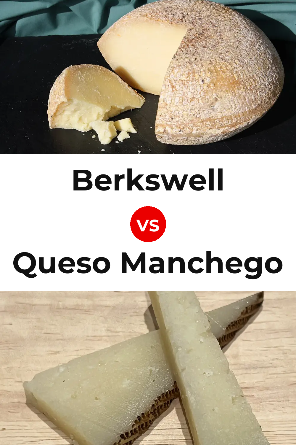 Berkswell Cheese vs Queso Manchego Pinterest comparison