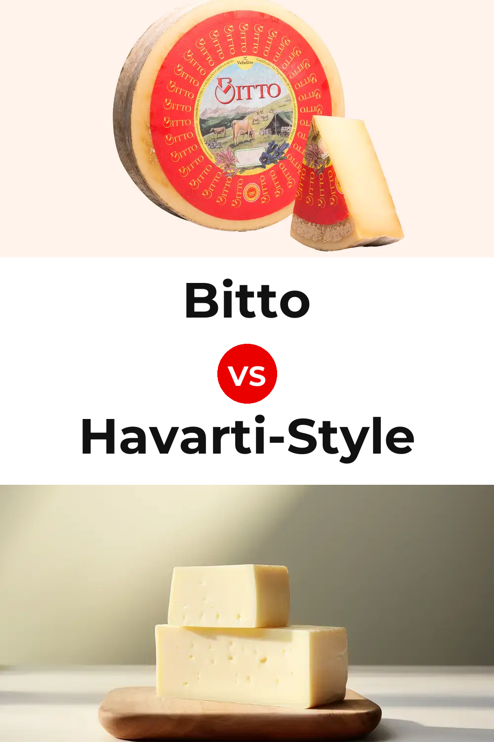 Bitto Cheese vs Havarti-Style Cheese Pinterest comparison