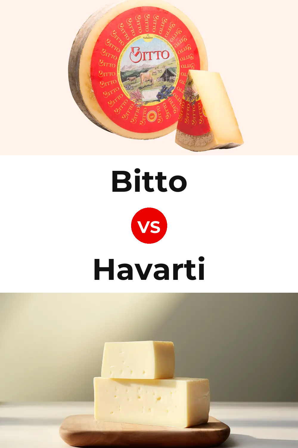 Bitto Cheese vs Havarti Cheese Pinterest comparison