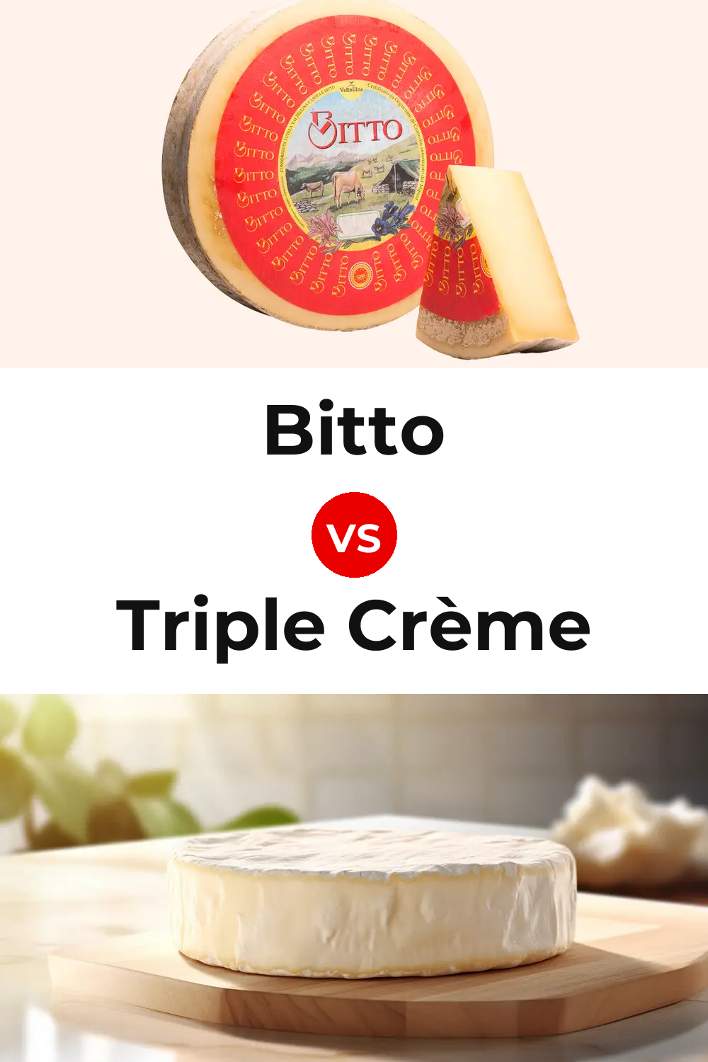 Bitto Cheese vs Triple Crème Cheese Pinterest comparison