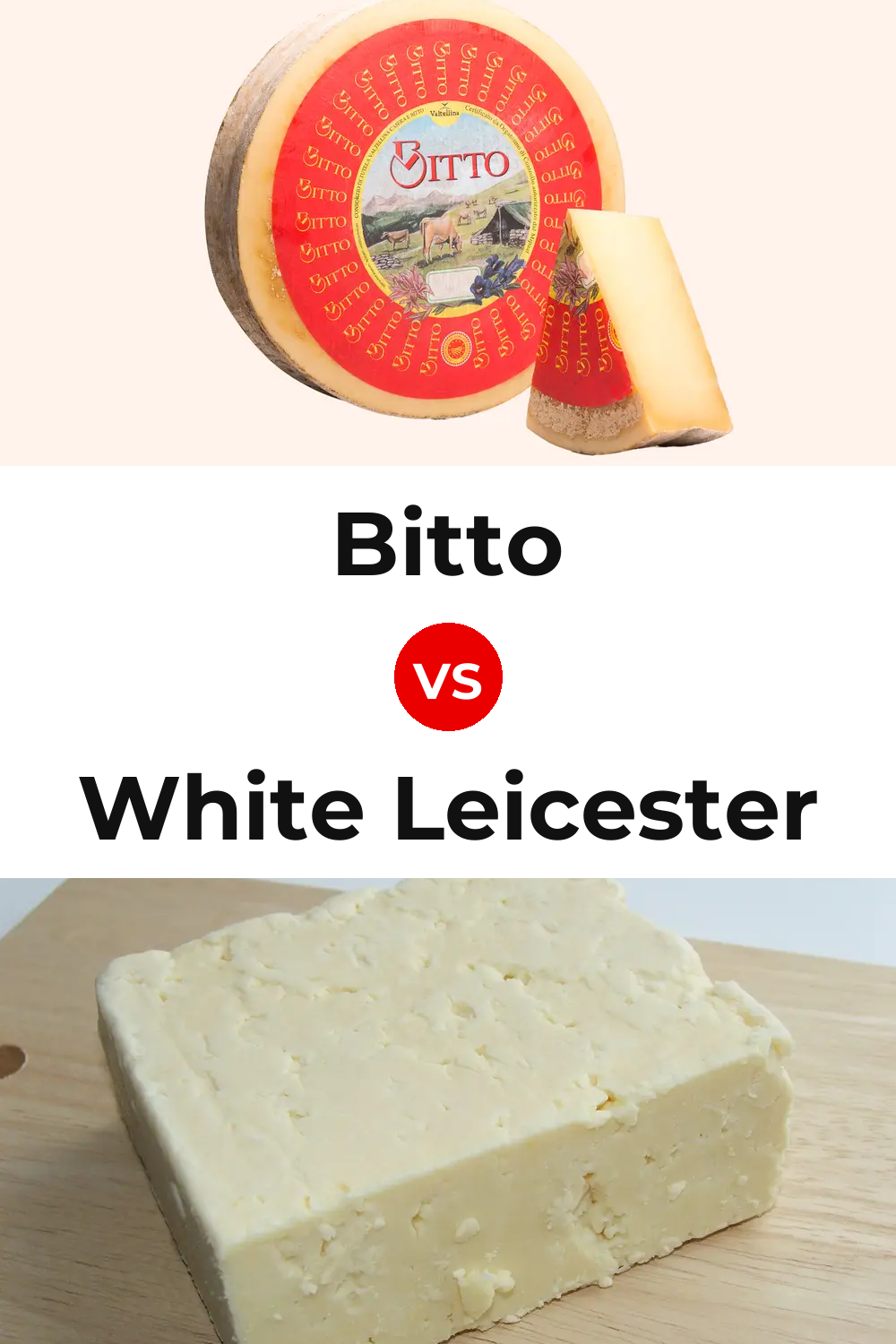 Bitto Cheese vs White Leicester Cheese Pinterest comparison