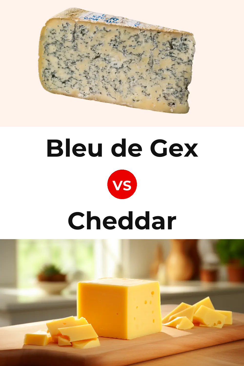 Bleu de Gex Cheese vs Cheddar Cheese Pinterest comparison