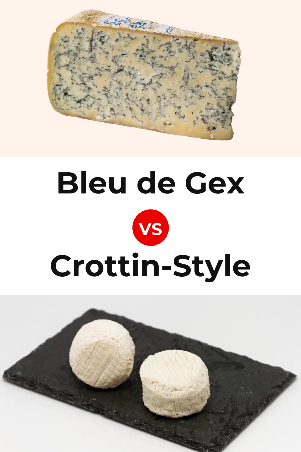 Bleu de Gex Cheese vs Crottin-Style Cheese Pinterest comparison