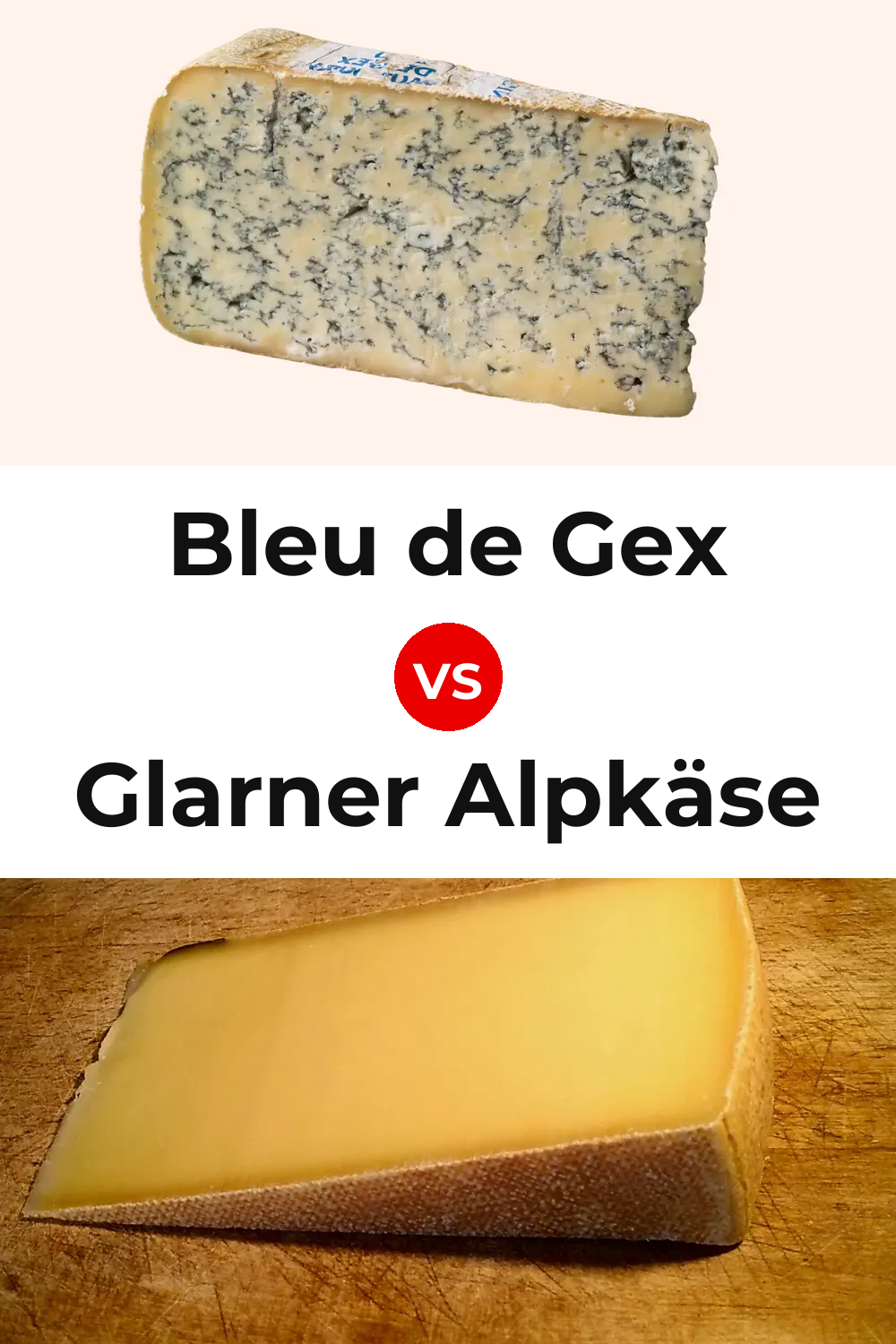 Bleu de Gex Cheese vs Glarner Alpkäse Cheese Pinterest comparison