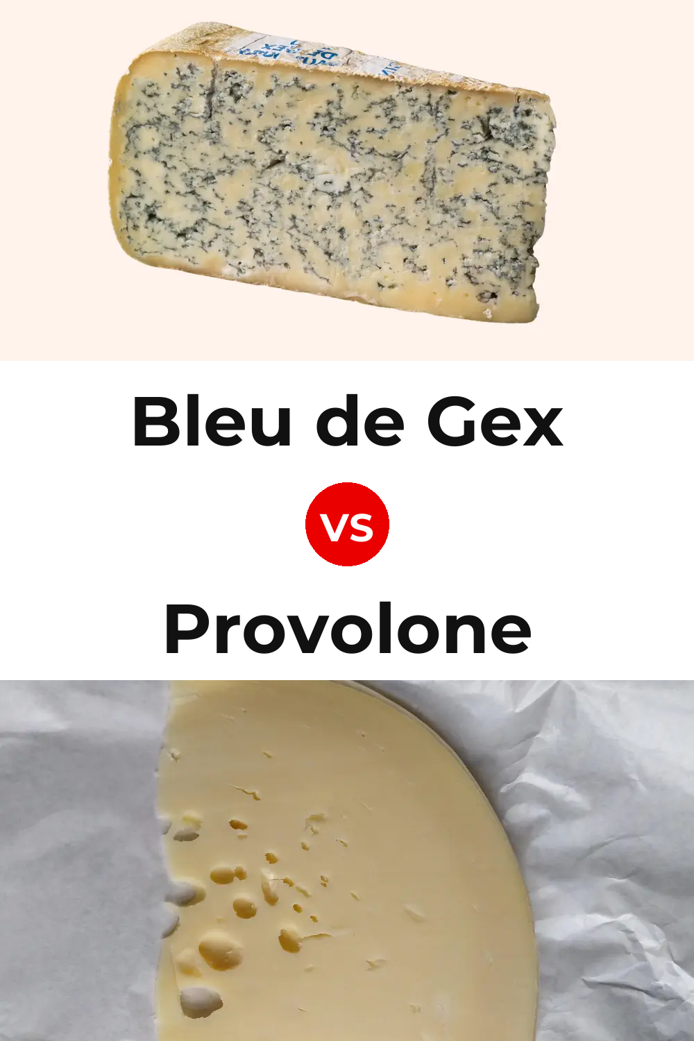 Bleu de Gex Cheese vs Provolone Cheese Pinterest comparison