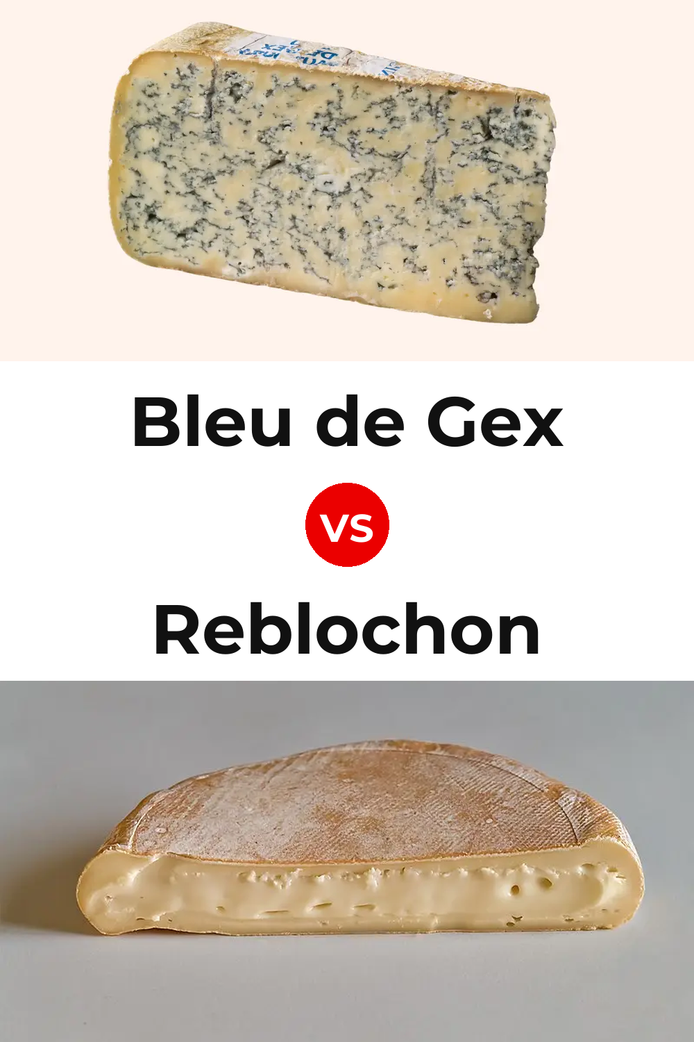 Bleu de Gex Cheese vs Reblochon Cheese Pinterest comparison