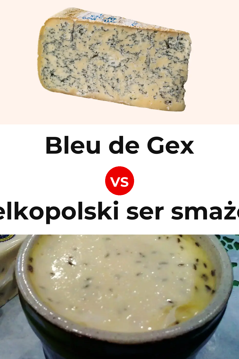 Bleu de Gex Cheese vs Wielkopolski ser smażony Cheese Pinterest comparison