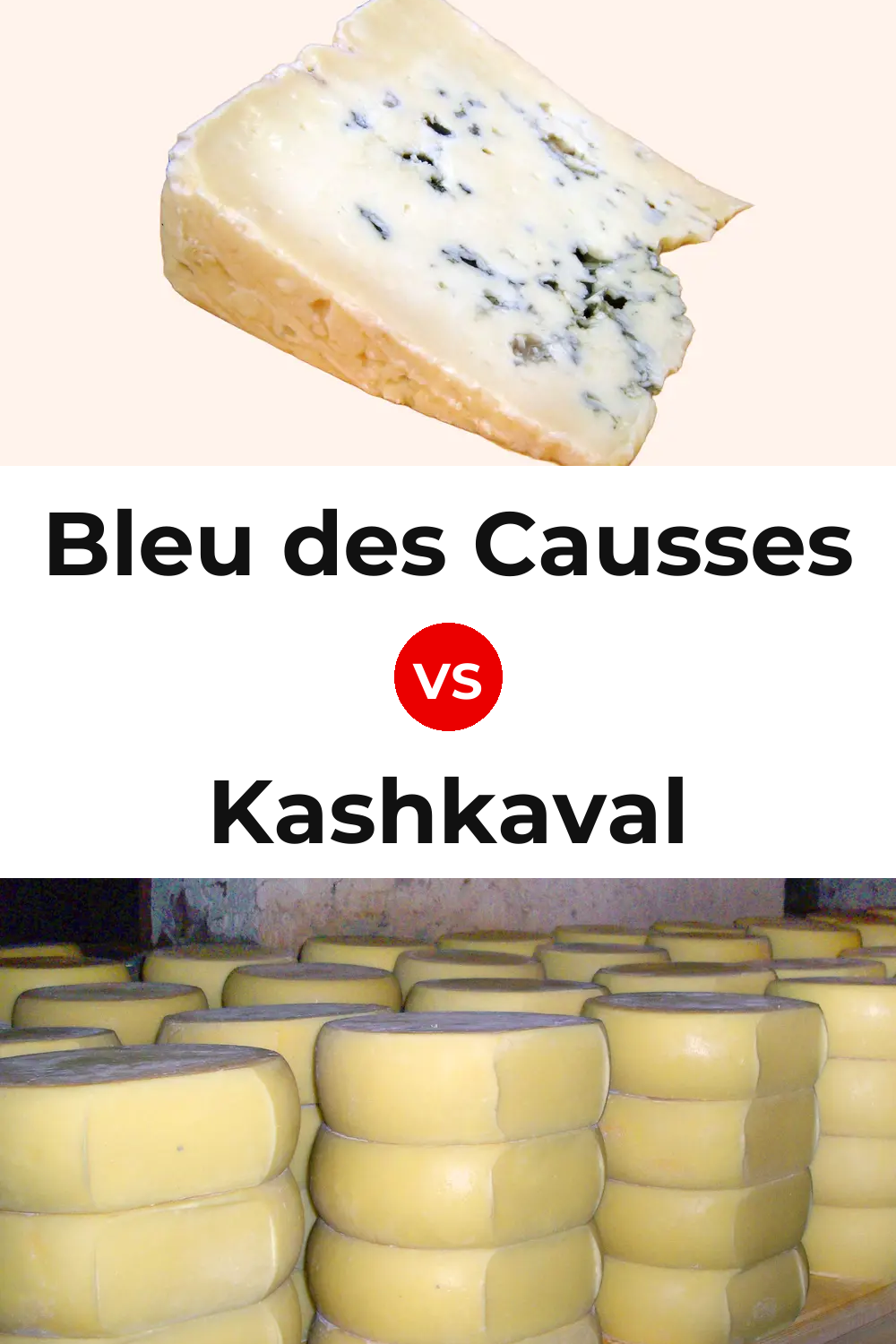 Bleu des Causses Cheese vs Kashkaval Cheese Pinterest comparison