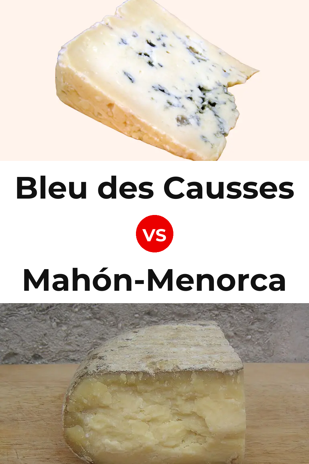 Bleu des Causses Cheese vs Mahón-Menorca Cheese Pinterest comparison