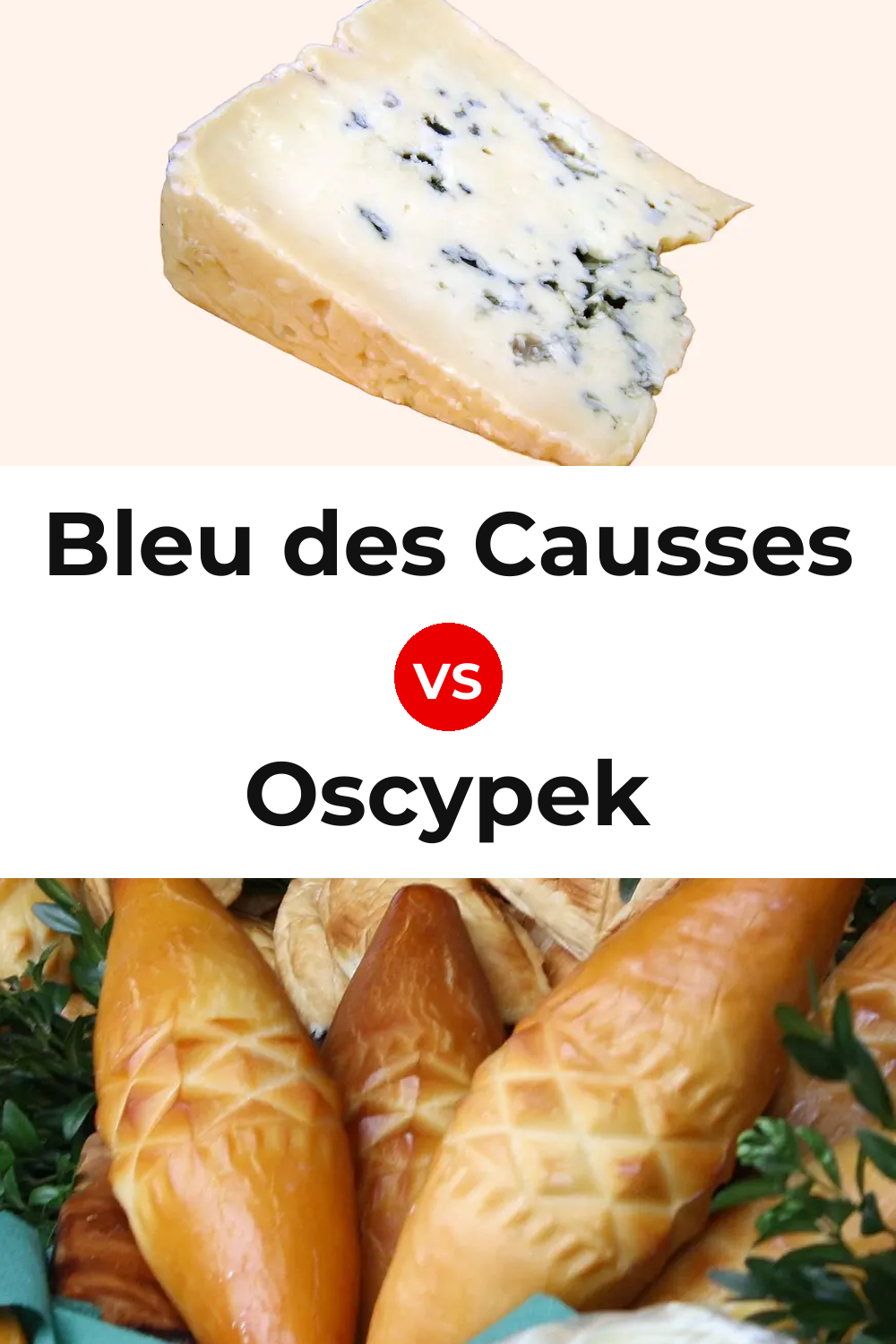 Bleu des Causses Cheese vs Oscypek Cheese Pinterest comparison