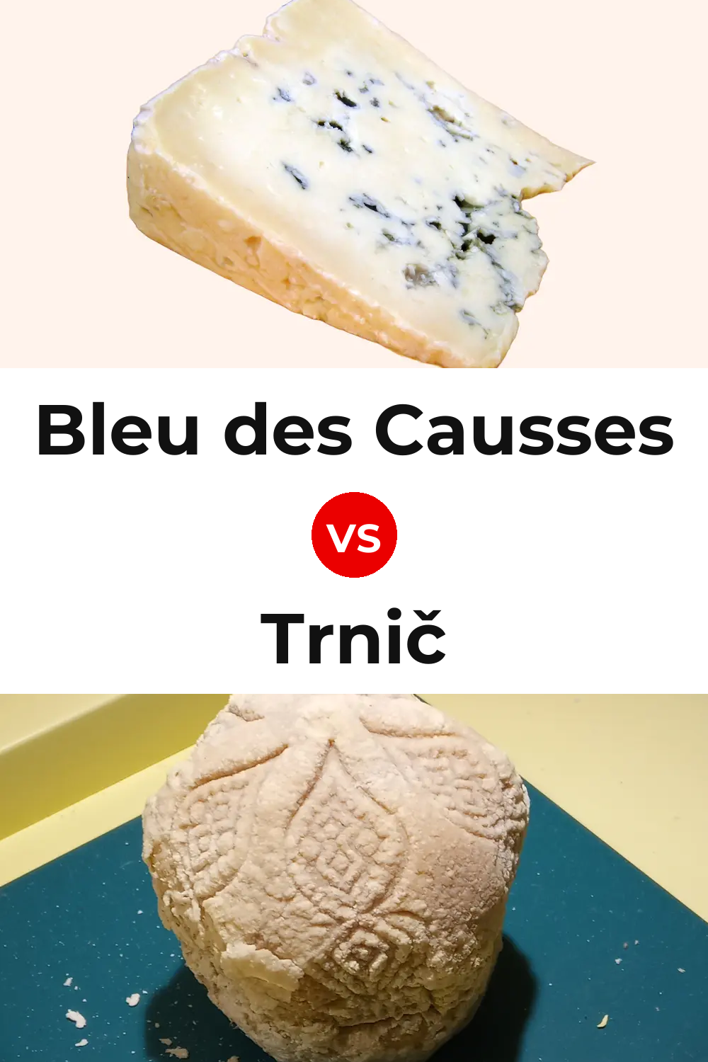 Bleu des Causses Cheese vs Trnič Cheese Pinterest comparison