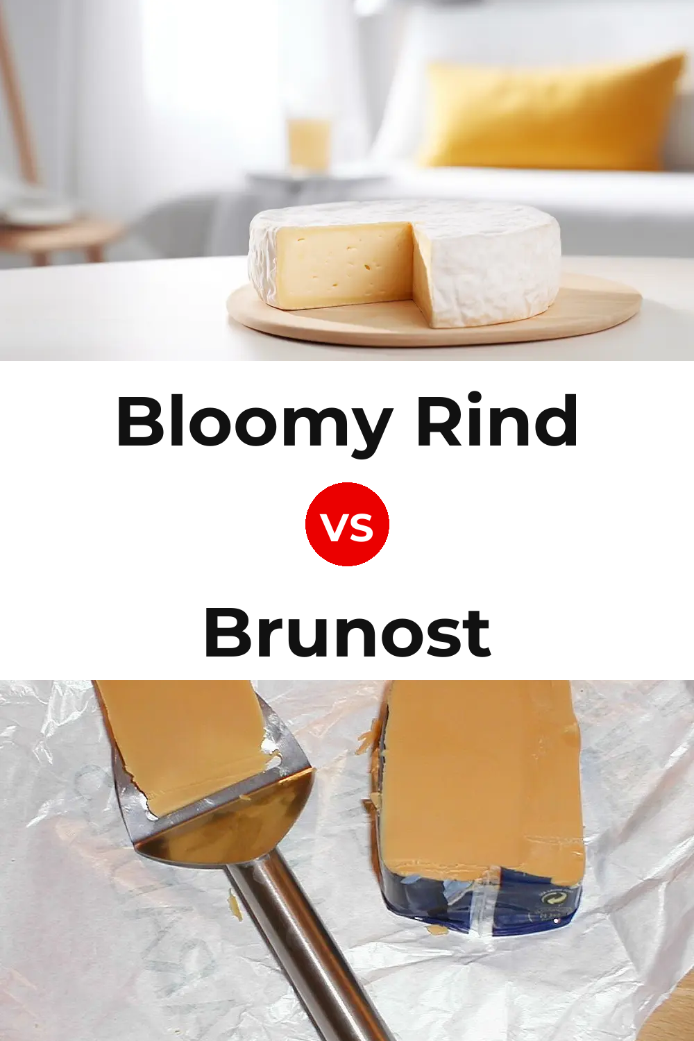 Bloomy Rind Cheese vs Brunost Cheese Pinterest comparison