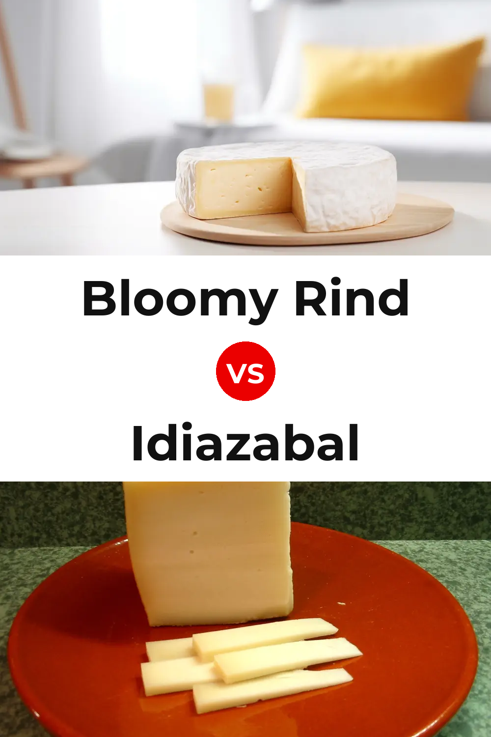Bloomy Rind Cheese vs Idiazabal Cheese Pinterest comparison