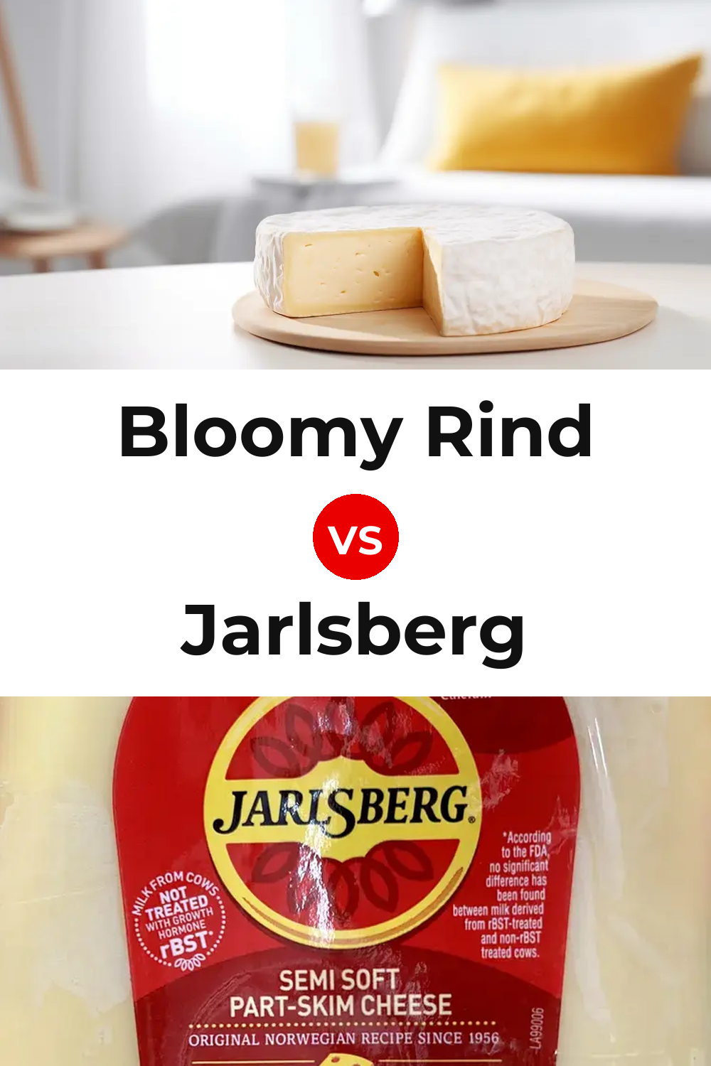 Bloomy Rind Cheese vs Jarlsberg Cheese Pinterest comparison