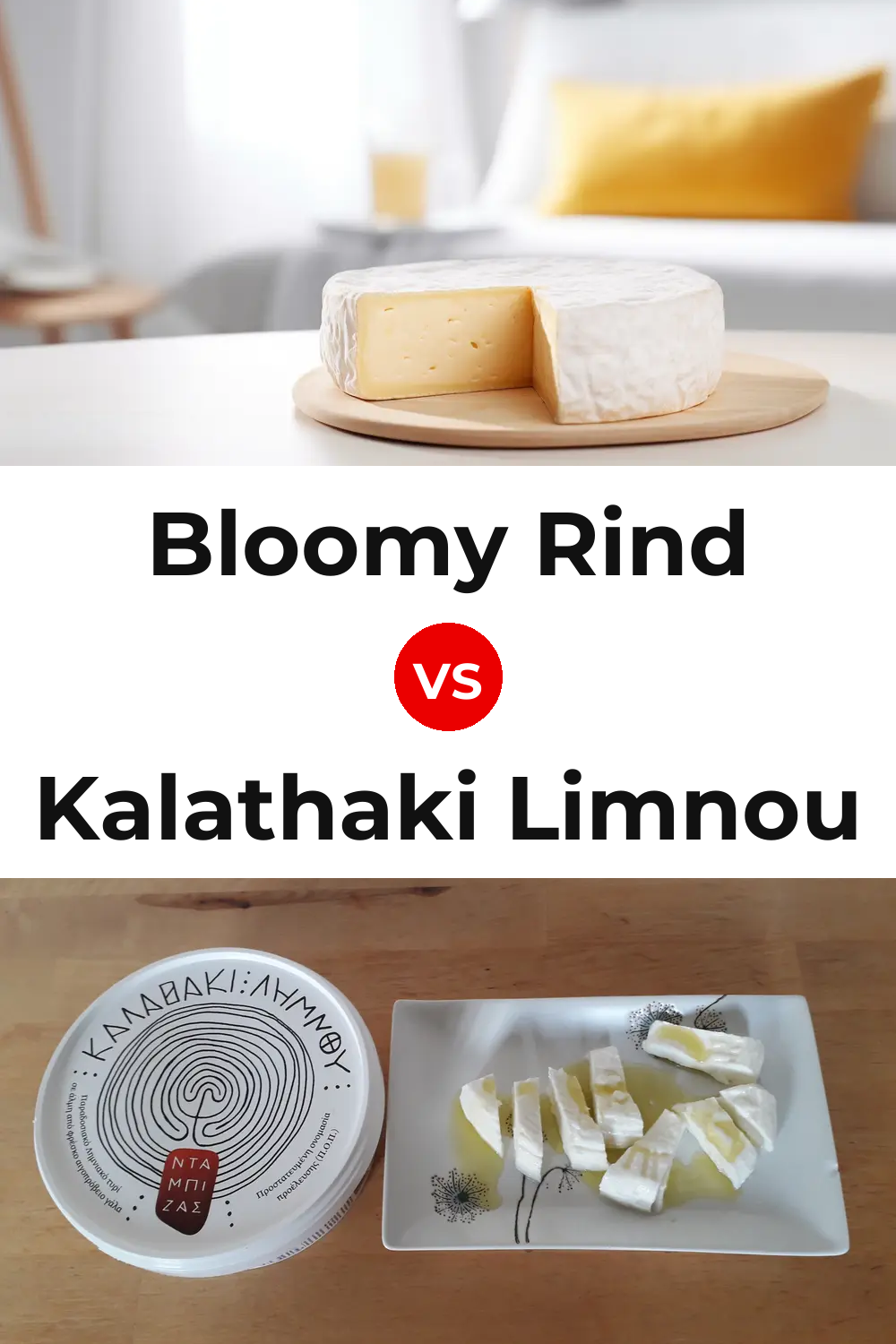 Bloomy Rind Cheese vs Kalathaki Limnou Cheese Pinterest comparison