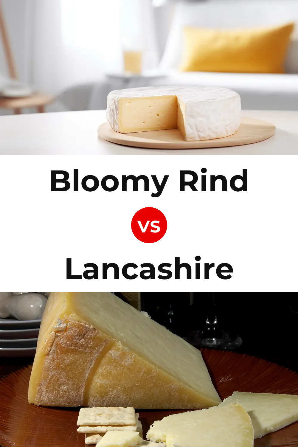Bloomy Rind Cheese vs Lancashire Cheese Pinterest comparison