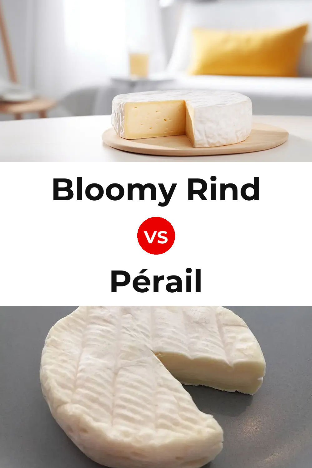 Bloomy Rind Cheese vs Pérail Cheese Pinterest comparison