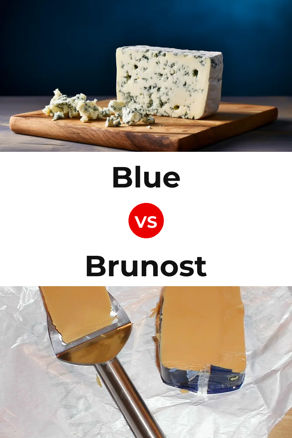 Blue Cheese vs Brunost Cheese Pinterest comparison