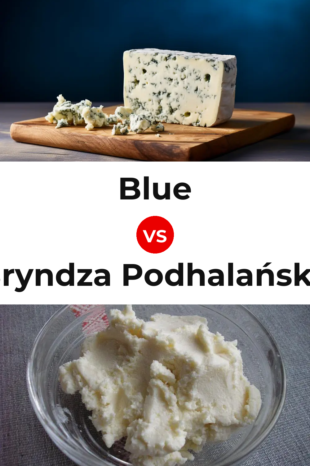 Blue Cheese vs Bryndza Podhalańska Cheese Pinterest comparison
