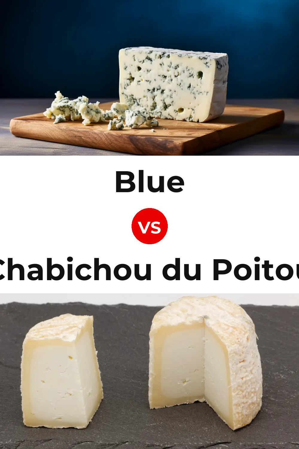 Blue Cheese vs Chabichou du Poitou Cheese Pinterest comparison