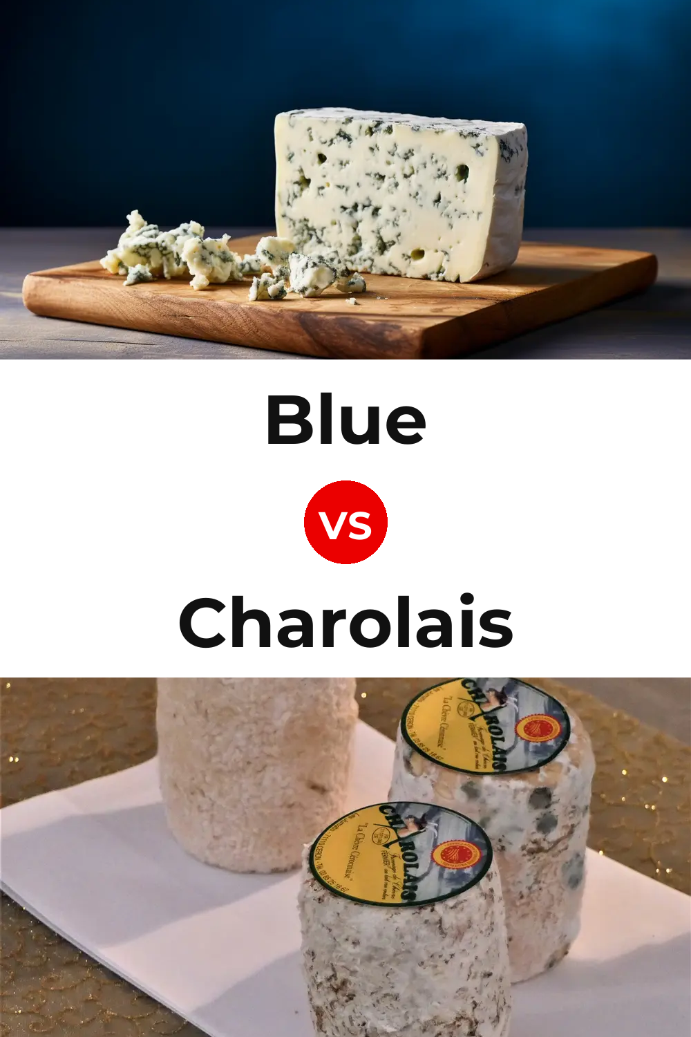 Blue Cheese vs Charolais Cheese Pinterest comparison