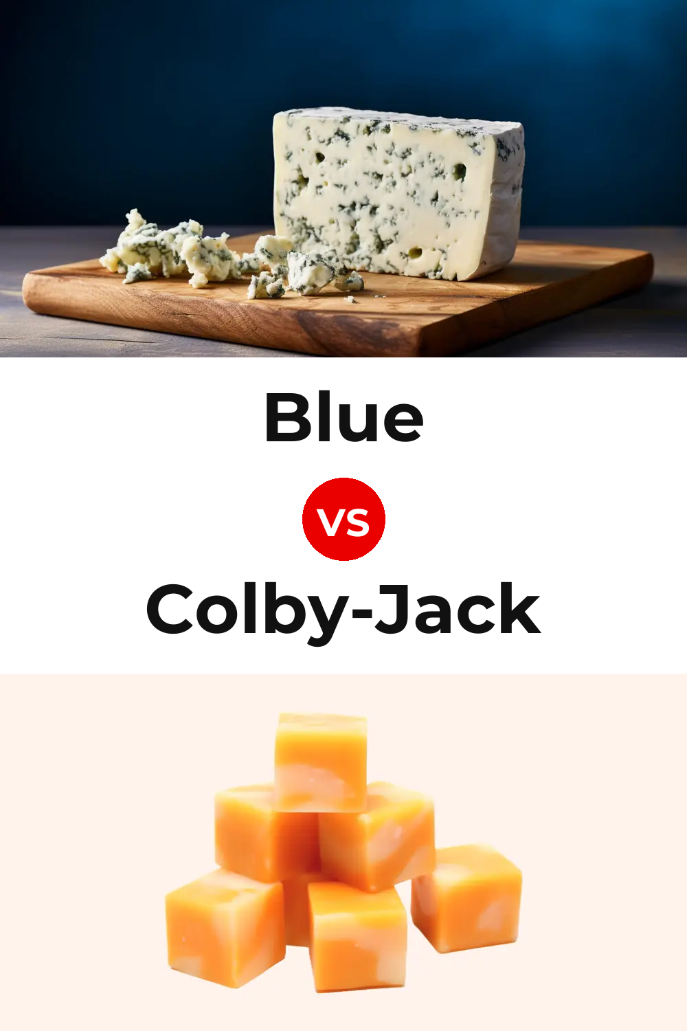 Blue Cheese vs Colby-Jack Cheese Pinterest comparison