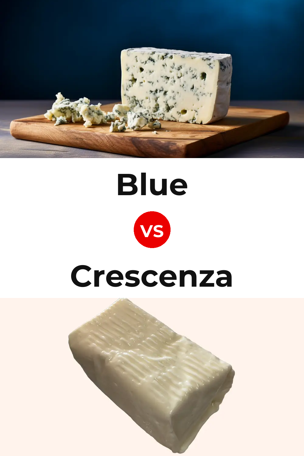 Blue Cheese vs Crescenza Cheese Pinterest comparison